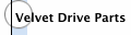 Velvet Drive Parts